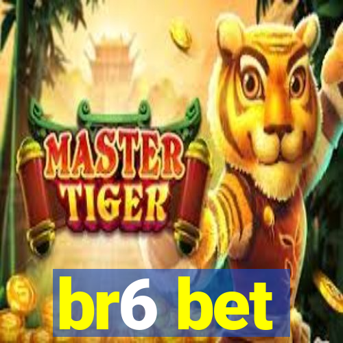 br6 bet